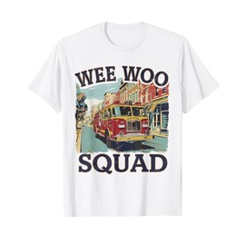 Wee Woo Squad Funny Firefighter Fire Truck Fireman Men Women T-Shirt