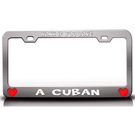 Custom Brother - HONK IF You Love A Cuban Metal Car SUV Truck License Plate Frame Ch d97