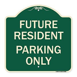 SignMission Designer Series Sign - Reserved Parking Sign Future Resident Parking Only | Green & Tan 18" X 18" Heavy-Gauge Aluminum Architectural Sign | Made in The USA