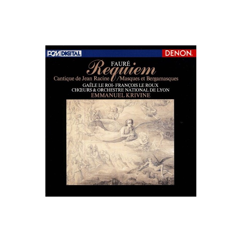 フォーレ：レクイエム／ラシーヌ賛歌／マスクとベルガマスク