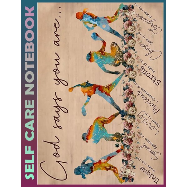 Self Care Notebook: God Says You Are Unframed My Self-Care,