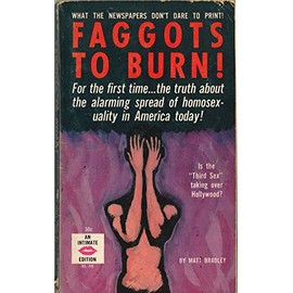 Faggots to burn