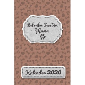 Bolonka Zwetna Kalender 2020: Geschenk Wochenplaner,Terminkalender 2020 für Hundebesitzer, Frauchen Herrchen eines Hundes. Lustiger Spruch ... Jahresplaner,Taschenkalender und Planer