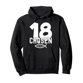 RELIGIOUS CHOSEN 18 YEARS JESUS 18TH BIRTHDAY Pullover Hoodie
