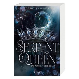 Serpent Queen 1. In Power She Rises: Packende New Adult Romantasy über dunkle Geheimnisse und mächtige Fähigkeiten in einem Reich voller Intrigen und Verrat