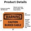 (2 Pack) Caution Buried Cable OSHA Warning Sign 5 Inch