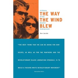 The Way the Wind Blew: A History of the Weather Underground