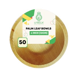 U'reca Organics Eco-Friendly Palm Leaf Bowls | 4" Round Bowl (10 cm) - Pack of 50 | Disposable, Compostable & Biodegradable Dinnerware | Perfect for Sauces, Dips, and Small Servings