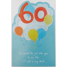 60 Celebrate It! Happy 60th Birthday Greeting Card - Sixty Years Old Sixtieth