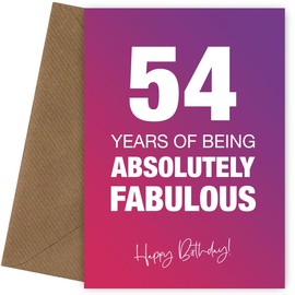 Fabulously Funny 54th Birthday Card for Women - Absolutely Fabulous and Celebrating 54 Years Old with Birthday Card, Absolutely Fabulous, 54