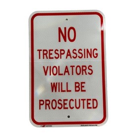 Reflective Solutions- No Trespassing Sign Violators Will Be Prosecuted - 12" x 18" Retroreflective ORAFOL Material- 80 Mil Aluminum No Trespassing Yard Sign - Made in USA