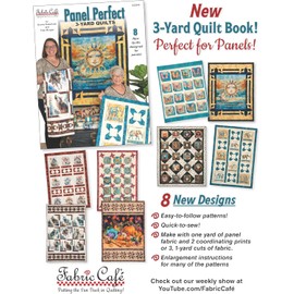 Fabric Cafe Panel Perfect 3-Yard Quilts Book – 8 Easy Quilt Patterns for Panels – Use with 1-Yard Cuts – Beginner Friendly Quilting Book with Diagrams & Fabric Guides