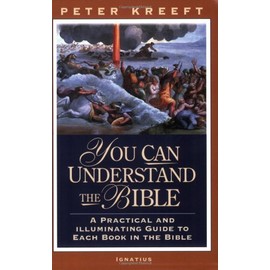 You Can Understand The Bible: A Practical And Illuminating Guide To Each Book In The Bible