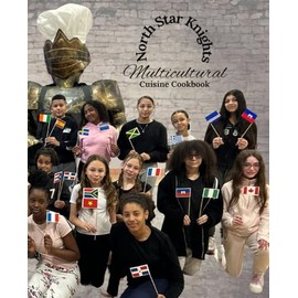 NORTH STAR KNIGHTS: MULTICULTURAL CUISINE COOKBOOK
