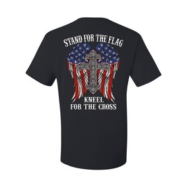Stand for The Flag Kneel for The Cross T-Shirt Patriot Political Tee Black X-Large