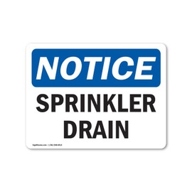 OSHA Notice Sign - Sprinkler Drain | Vinyl Label Decal | Protect Your Business, Construction Site, Warehouse & Shop Area | Made in The USA