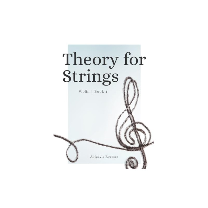Theory for Strings: Violin Book 1