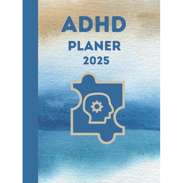 ADHD Planner For Adults: 2025 A Self Care Personal Gratitude