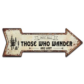 Not All Those Who Wander are Lost - Aluminum Arrow Tin Sign, Country Home Décor for Home, Living Room, Kitchen, Bathroom Decoration 6" x 18"