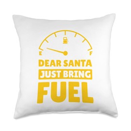 Christmas Wishlist 2022 Dear Santa Just Bring Fuel Throw Pillow