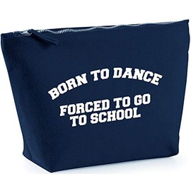Hippowarehouse Born to dance forced to go to school printed make up cosmetic wash bag 18x19x9cm