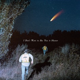 I Don't Want to See You in Heaven - Blue/Beige