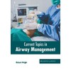 Current Topics in Airway Management