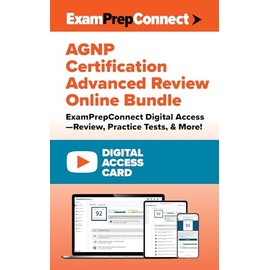AGNP Certification Advanced Review Online Bundle (Digital Access Card): ExamPrepConnect Digital Access―Review, Practice Tests, & More!