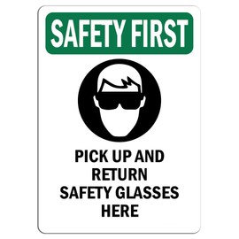 Safety First Sign - Pick Up and Return Safety Glasses Here Label Decal Sticker Retail Store Sign Sticks to Any Surface 8"