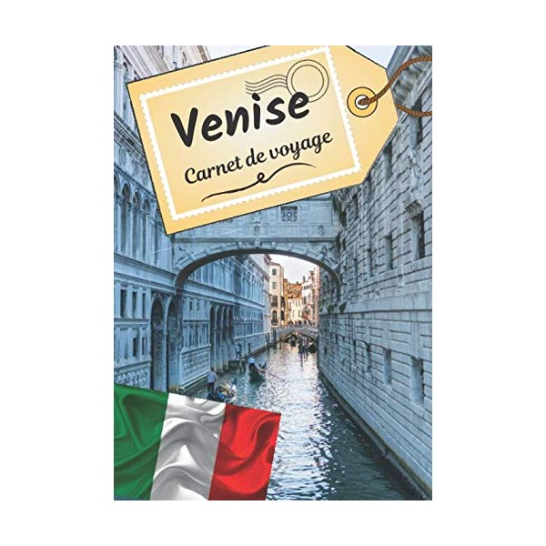 Venise carnet de voyage: Journal de bord pour raconter vos