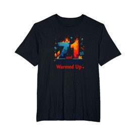 71 and Just Getting Warmed Up Birthday Gift T-Shirt, Men's Big and Tall, Black