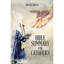 Bible Summary for Catholics