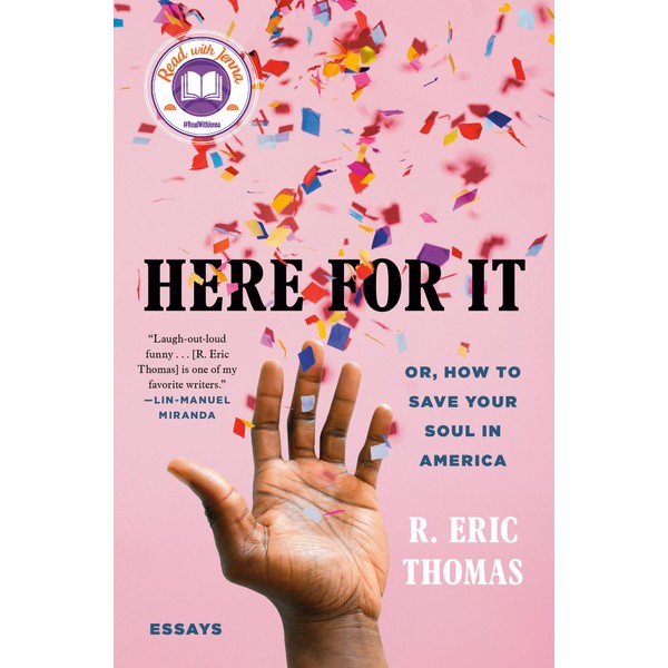 Here for It: Or, How to Save Your Soul in
