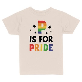 P is for Pride Toddler Kids T-Shirt 4T Natural