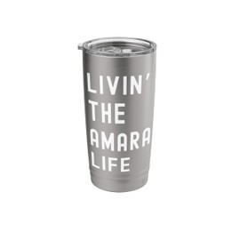 Amara Living The Amara Life Name Funny Stainless Steel Insulated Tumbler