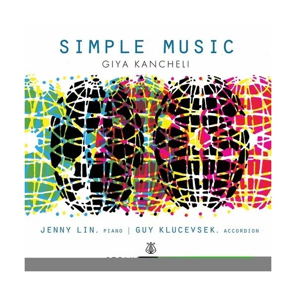 Steinway & Sons Kancheli / Lin / Klucevsek - Simple