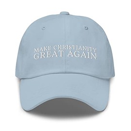Make Christianity Great Again Dad Hat - Funny Christianity Embroidered Cap - Religious Christian Gift Light Blue