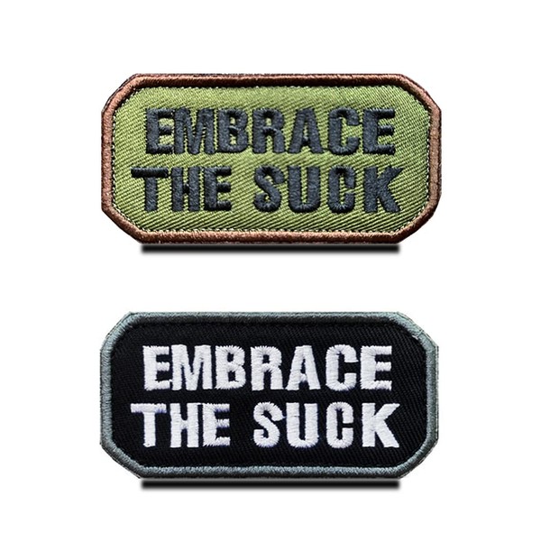 2 PCS Embrace The Suck Tactical Inspiring Patch Embroidered Fastener