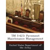 TM 5-623: Pavement Maintenance Management