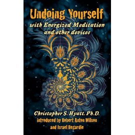 Undoing Yourself with Energized Meditation and Other Devices