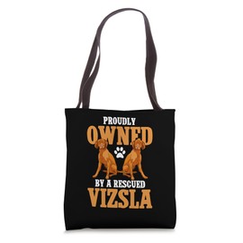 Proudly Owned By A Rescued Vizsla Dog Trainer Dog Walker Tote Bag