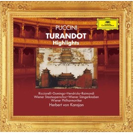 プッチーニ: 歌劇《トゥーランドット》ハイライツ (SHM-CD)