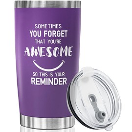 Sometimes You Forget Your Awesome Gifts - 20oz Tumbler Inspirational Thank You Gifts for Womenr, Mom, Wife, Friend - Thank You Gifts, Appreciation Gifts,Graduation Gifts - Coffee Tumbler for Women