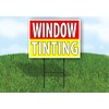 WINDOW TINTING RED - Single Sided YELLOW Yard Sign ROAD