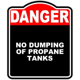NO DUMPING OF PROPANE TANKS Danger Red Black Aluminum Composite Sign 20 x 24 inches