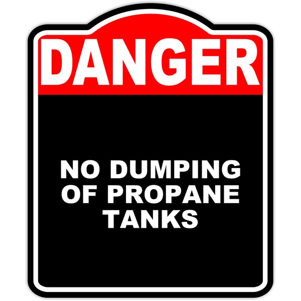 NO DUMPING OF PROPANE TANKS Danger Red Black Aluminum Composite