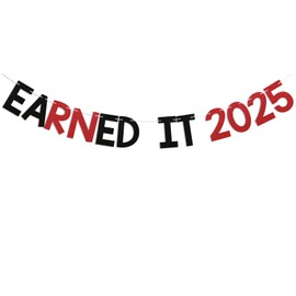She Earned It 2025 Banner - Congrats RN Sign, Nursing School Survivor, Congrats Nurse, Class of 2025 Nursing School Graduation Party Decorations Black Red Glitter