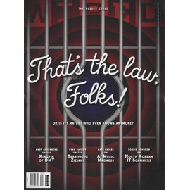 WIRED Magazine July / August 2025 That's the law Folks!