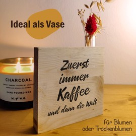 Coffee First - Zuerst immer Kaffee und dann die Welt Holzbild + Reagenzglas zum Hinstellen opt. als Vase oder Geldgeschenk - Kaffeeliebhaber Geschenk, Barista, Deko Küche, Sprüche, Kaffeejunkie