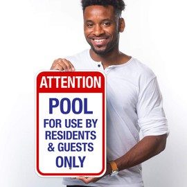 Sigo Signs, Attention Pool for Use by Residents and Guests Only Sign, Pool Sign, 12x18 Inches, Rust Free .063 Aluminum, Fade Resistant, Made in USA